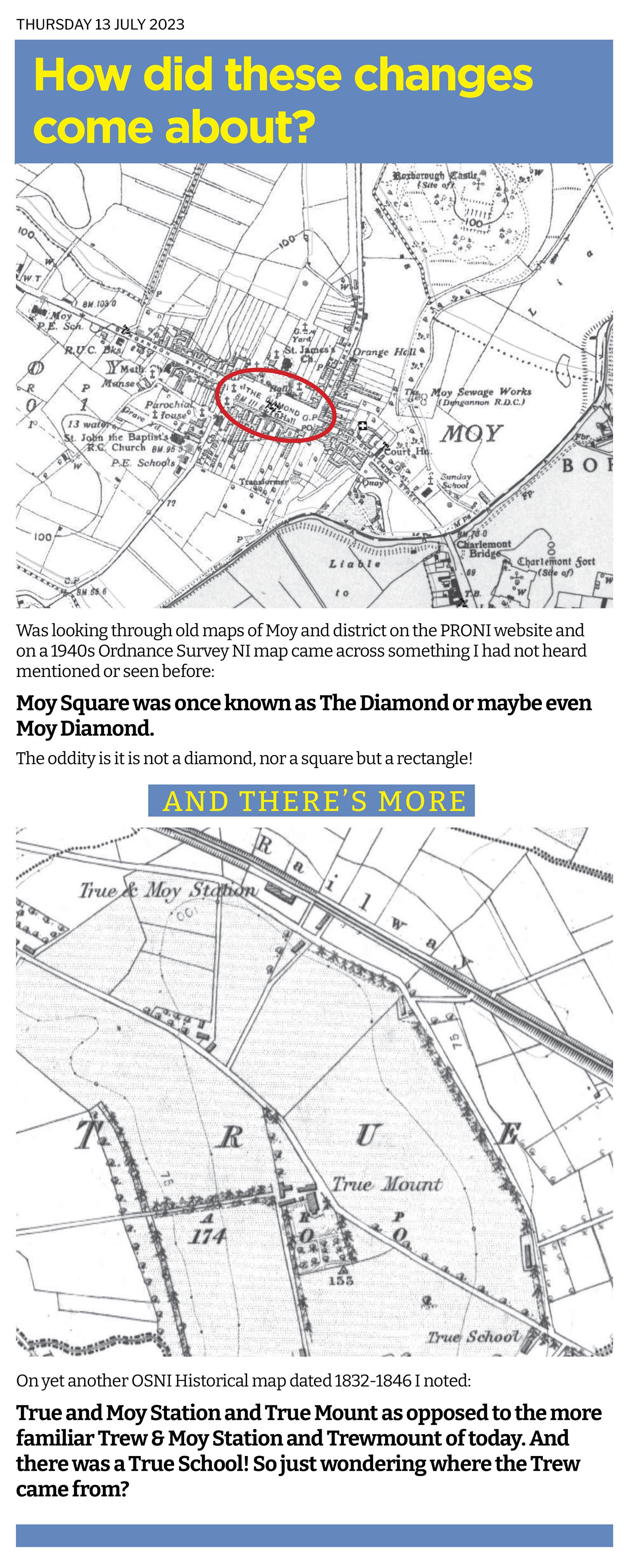 I had no idea the Moy Square used to be known in olden days as The Diamond - maybe even Moy Diamond. Nor was Trew & Moy Railway Station always known by that name - welcome True & Moy Railway Station and True Mount! I wonder what initiated the changes.