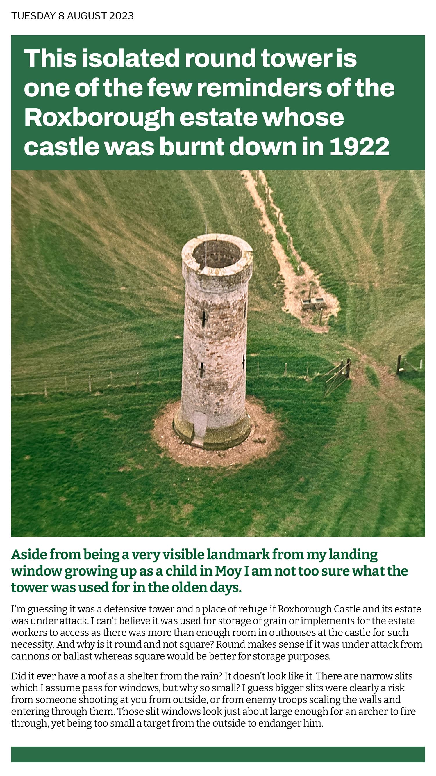 This round tower was part of the Roxborough Castle estate and apart from the gates opposite the Eurospar in the Moy is the only visible reminder of this great building. There are a lot of round towers still standing inIreland. With the entrance door blocked up this one appears to be out of use and just there for historical and decorative purposes.
